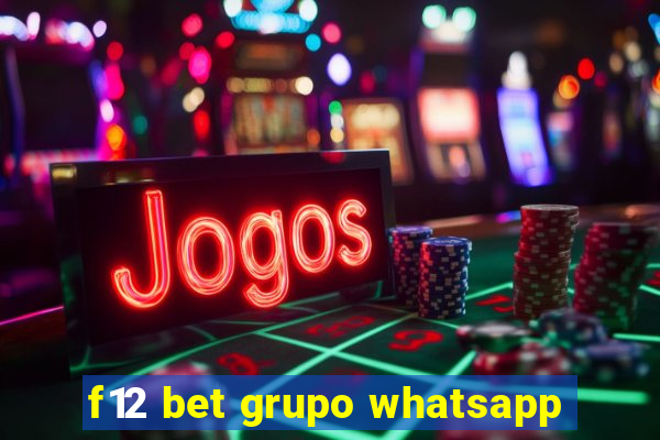 f12 bet grupo whatsapp